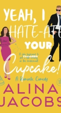 Yeah, I Hate-Ate Your Cupcake ! - The Manhattan Svenssons 3 - Alina Jacobs - English