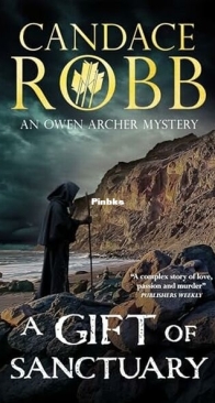 A Gift Of Sanctuary - Owen Archer 6 - Candace Robb - English