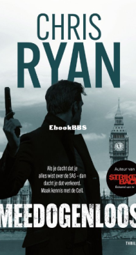Meedogenloos - Josh Bowman 01 - Chris Ryan - Dutch