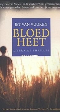 Bloedheet -  Jet van Vuuren - Dutch