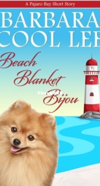 Beach Blanket Bijou - Pajaro Bay Short Story 6 - Barbara Cool Lee - English