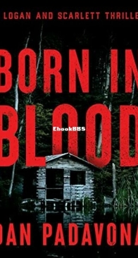 Born in Blood - Logan and Scarlett 5 - Dan Padavona - English