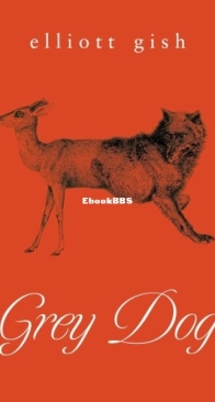 Grey Dog - Elliott Gish - English