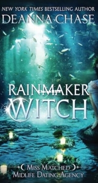 Rainmaker Witch - Miss Matched Midlife Dating Agency 5 - Deanna Chase - English