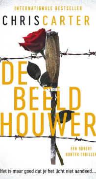 De Beeldhouwer - Robert Hunter 4 - Chris Carter - Dutch