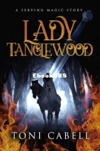 Lady Tanglewood - The Serving Magic 0.5 - Toni Cabell - English