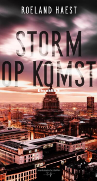 Storm Op Komst - Roeland Haest - Dutch