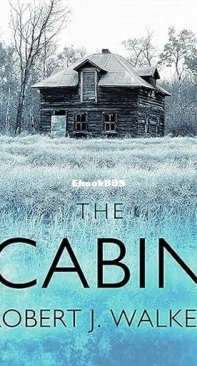 The Cabin - Robert J. Walker - English