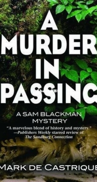 A Murder in Passing - A Sam Blackman Mystery 4 - Mark de Castrique - English