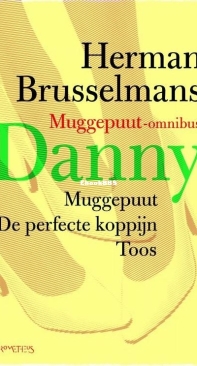 Danny; Muggepuut; De Perfecte Koppijn ;Toos - Muggepuut Omnibus - Herman Brusselmans - Dutch