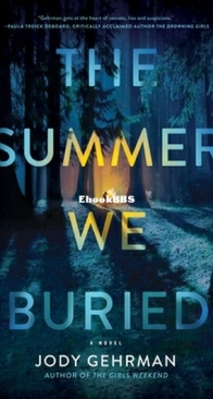 The Summer We Buried - Jody Gehrman - English