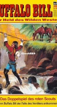 Buffalo Bill - Lasso 182 - Das Doppelspiel des Roten Scouts - Bastei - German