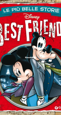 Le Più Belle Storie Disney 16 - Best Friends - Giunti 2015 - Italian