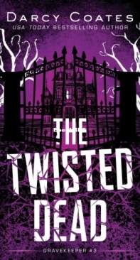 The Twisted Dead - Gravekeeper 3 - Darcy Coates - English