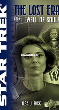 Well of Souls - Star Trek The Lost Era 4 - Ilsa J. Bick - English