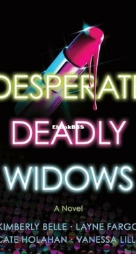 Desperate Deadly Widows - The Widows 2 - Kimberly Belle, Layne Fargo, Cate Holahan, Vanessa Lillie - English