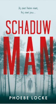 Schaduwman - Phoebe Locke - Dutch