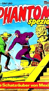 Phantom Spezial 11 - Die Schatzräuber von Mexico - Bastei 1980 - German