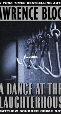 A Dance at the Slaughterhouse - A Matthew Scudder Mystery 9 - Lawrence Block - English