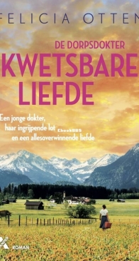Kwetsbare Liefde - De Dorpsdokter 2 - Felicia Otten - Dutch
