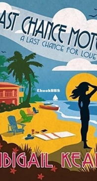 Last Chance Motel - Last Chance Romance 1 - Abigail Keam - English