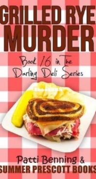 Grilled Rye Murder - Darling Deli Mystery 16 - Patti Benning - English