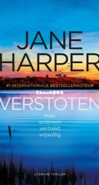 Verstoten - Aaron Falk 03 - Jane Harper - Dutch