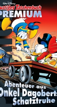 Lustiges Taschenbuch Premium 047 - Abenteuer aus Onkel Dagoberts Schatztruhe - Ehapa Verlag 2025 - German
