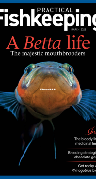 Practical Fishkeeping Magazine - 2023-03 - English