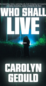 Who Shall Live - Carolyn Geduld - English