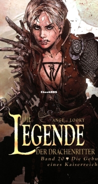 Die Legende der Drachenritter 20 (of 33) - Die Geburt Eines Kaiserreichs - Splitter 2016 - German