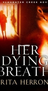 Her Dying Breath - Slaughter Creek 2 - Rita Herron - English