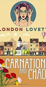 Carnations and Chaos - Port Danby 2 - London Lovett - English