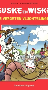 Suske en Wiske - De Vergeten Vluchtelingen - Standaard Uitgeverij 2006 - Willy Vandersteen - Dutch