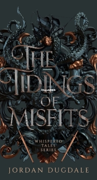 The Tidings Of Misfits - Whispered Tales 01 - Jordan Dugdale - English