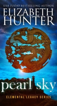 Pearl Sky - Elemental Legacy 6 - Elizabeth Hunter - English