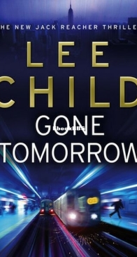Gone Tomorrow - Jack Reacher 13 - Lee Child - English