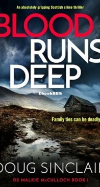 Blood Runs Deep - DS Malkie McCulloch 1 - Doug Sinclair - English