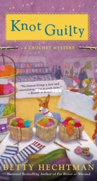 Knot Guilty [Crochet Mystery #9] - Betty Hechtman - English