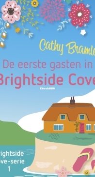 De Eerste Gasten in Brightside Cove - Brightside Cove 1 - Cathy Bramley - Dutch