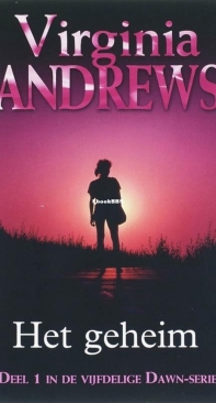 Het Geheim - Dawn 1 - Virginia Andrews - Dutch