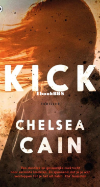 Kick - Chelsea Cain - Dutch