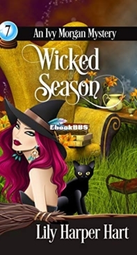 Wicked Season - Ivy Morgan 07 - Lily Harper Hart 2016 English