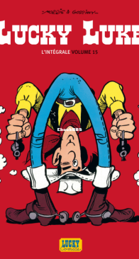 Lucky Luke - L\'Intégrale 15 - Lucky Comics 2011 - French