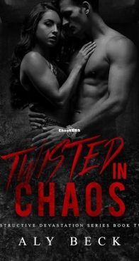 Twisted in Chaos - Destructive Devastation 2 - Aly Beck - English