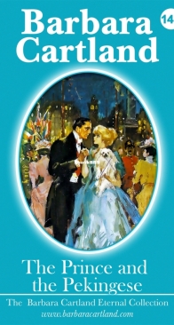 The Prince and the Pekingeses - Eternal Collection 147 - Barbara Cartland - English