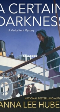 A Certain Darkness - A Verity Kent Mystery 6 - Anna Lee Huber - English