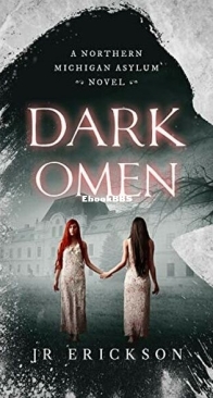 Dark Omen - Northern Michigan Asylum 06 - J. R. Erickson - English