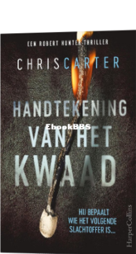 Handtekening Van Het Kwaad - Robert Hunter 1 - Chris Carter - Dutch