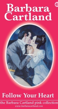 Follow Your Heart - Pink Collection 45 - Barbara Cartland - English